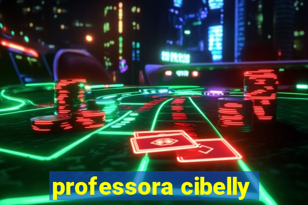 professora cibelly